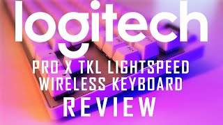 Logitech Pro X TKL Lightspeed Review  Is it for you [upl. by Jena961]