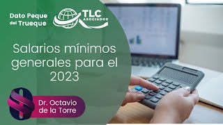 Salarios mínimos generales para el 2023 [upl. by Aikyt]