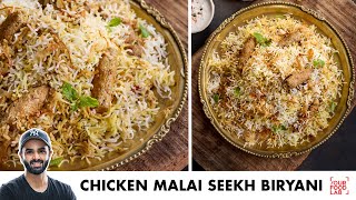 Chicken Malai Seekh Biryani  Seekh Kabab Dum Biryani  मलाई सीख दम बिरयानी  Chef Sanjyot Keer [upl. by Nohshan]