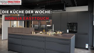 Küche der Woche nobilia Easytouch [upl. by Irby]