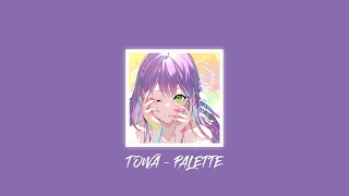 Palette by Towa Slow down  Reverb [upl. by Ennaillij]