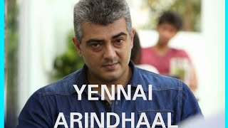 Yennai Arindhaal full movie HD  Ajit Kumar Anushka Shetty  Gautham Vasudev Menon [upl. by Lenhart]