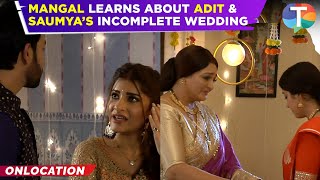 Mangal Lakshmi update Mangal amp Kusum LEARN about Adit amp Saumya’s incomplete wedding [upl. by Tamaru]