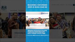 BEASISWA CHEVENING 2025 DIBUKA HARI INI [upl. by Anthia546]