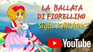 La Ballata Di Fiorellino Sigla KARAOKE [upl. by Asilrac]