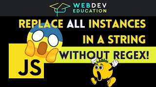 JS tips replace all instances in a string WITHOUT regex FIX replaceAll is not a function [upl. by Emmett]