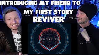 Introducing My Friend to  MY FIRST STORY  REVIVER 【Official Video】 [upl. by Ahsaet]