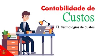 Introdução a contabilidade de Custos Termologias [upl. by Eirrotal]