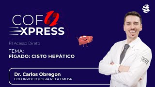 COFEXPRESS  Fígado Cisto Hepático Com Dr Carlos Obregon [upl. by Llehcsreh]