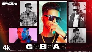 Gabbar Full Song  Kptaan  TruG  Latest Punjabi Songs 2022 [upl. by Rabi]