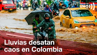 Crisis por lluvias Bogotá Medellín y La Guajira en emergencia  Noticias UNO [upl. by Edals]