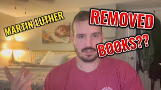 Martin Luther Removed Books [upl. by Sekoorb67]