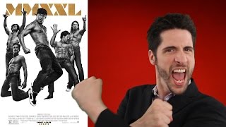 Magic Mike XXL  movie review [upl. by Festus]