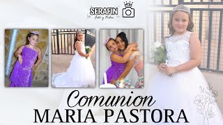 COMPLETO  Comunion MARIA PASTORA  SerafinFotoyVideo CONTACTO  662 682 608 [upl. by Rida459]