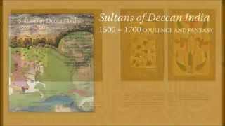 Inside the Catalogue—quotSultans of Deccan India 1500–1700 Opulence and Fantasyquot [upl. by Necyla]