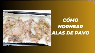 Cómo hornear alas de pavo [upl. by Hett]