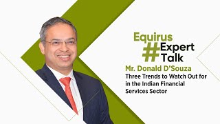 Trends to know about in Indian financial services  ExpertTalk  Equirus [upl. by Anselm]