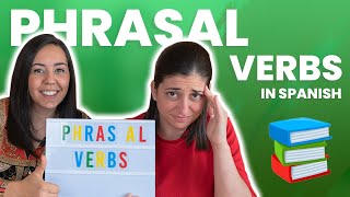 Phrasal Verbs in Spanish 📚 [upl. by Sorensen]