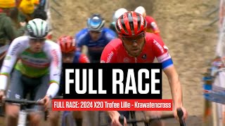 FULL RACE 2024 X2O Trofee Lille  Krawatencross [upl. by Nelleeus]