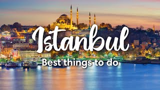 ISTANBUL TURKEY  7 INCREDIBLE Things To Do In Istanbul [upl. by Eimmas]