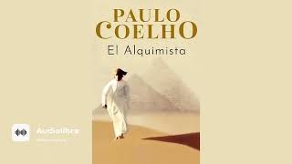 EL ALQUIMISTA AUDIOLIBRO COMPLETO  PAULO COELHO [upl. by Ferino]