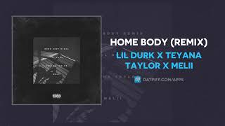 Lil Durk x Teyana Taylor x Melii quotHome Bodyquot Remix AUDIO [upl. by Oleic]