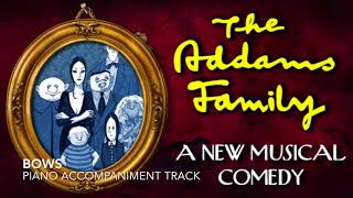 Bows  The Addams Family  Piano AccompanimentRehearsal Track [upl. by Kissel659]