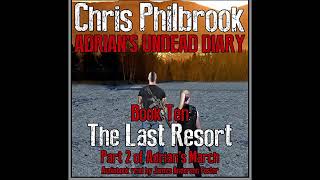 The Last Resort Adrians Undead Diary Book 10 Part 2 of Adrians March [upl. by Yahska262]