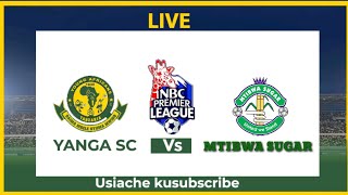 LIVE YANGA VS MTIBWA SUGAR [upl. by Aira]