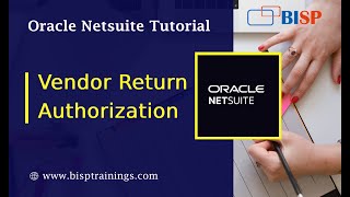 NetSuite Vendor Return Authorization  NetSuite Vendor Management  NetSuite Consulting  NetSuite [upl. by Lhary]