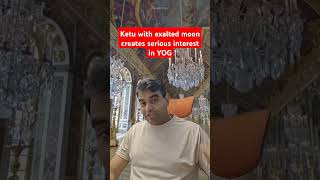 Ketu with exalted moon creates serious interest in YOG rashifal kundali astrology krishna astro [upl. by Nauqet]