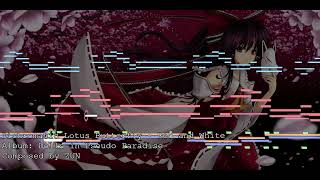 【東方 Touhou】Dichromatic Lotus Butterfly  Red and White【FM Remix】 [upl. by Alemac769]