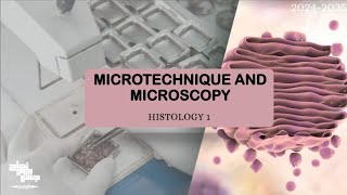 MICROTECHNIQUE AND MICROSCOPY  Histology  Lec 5 [upl. by Bruns76]