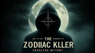 The Zodiac Killer Unmasking the Mystery Documentary [upl. by Naoj974]