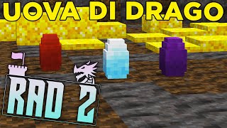 LE TRE UOVA DI DRAGO  Minecraft ITA RAD2 [upl. by Hairu]