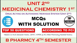 Top 50 MCQs with Solution  Unit 2 Medicinal Chemistry 1  drug acting on autonomic nervous system [upl. by Meggy]