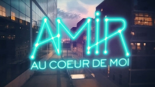 Amir  Au coeur de moi Lyrics video [upl. by Marba]