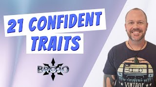 The 21 Traits of Confidence [upl. by Darmit]