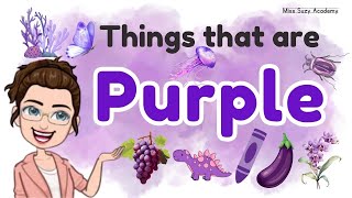 THINGS THAT ARE PURPLE Learning Colors for Kids  Purple Color Objects [upl. by Otrebide]