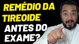 Pode tomar remédio da tireoide antes do exame de sangue Assista Aqui  Prof Dr Victor Proença [upl. by Nnaitak76]