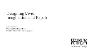 Designing Civic Imagination and Repair [upl. by Olgnaed]