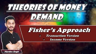 39 Theories of Money Demand Fishers Version  explained by Hardev Thakur [upl. by Barthold]