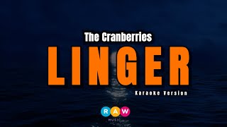 The Cranberries  Linger Karaoke Version [upl. by Cinelli808]