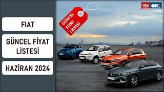 Fiat  Haziran 2024 Fiyat Listesi [upl. by Hammerskjold171]