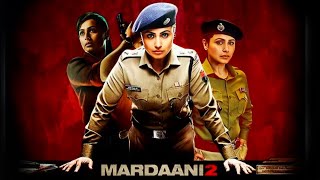 Mardaani 2 Full Movie  Rani Mukerji  Vishal Jethwa  Avneet Kaur  Review and Facts [upl. by Adiahs]