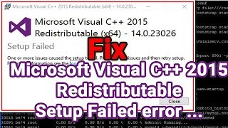 Fix setup failed microsoft visual C 2015 resdistributable x64  14023026 [upl. by Nairoc]