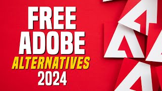 Top 10 Best FREE ADOBE Alternatives 2024 [upl. by Hsinam]