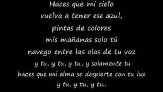 Pablo Alboran Solamente tu con letra [upl. by Cyrillus]