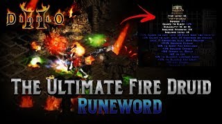 The Ultimate Fire Druid Runeword  Diablo 2  Epic Runewords Ep1 [upl. by Thorwald915]