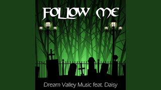 Follow Me feat Daisy [upl. by Esteban]